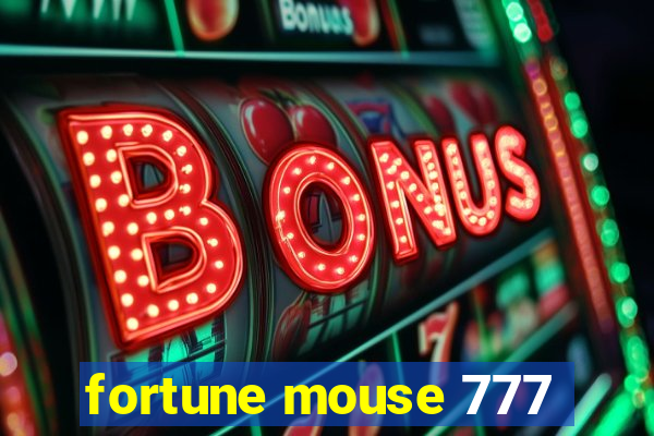 fortune mouse 777